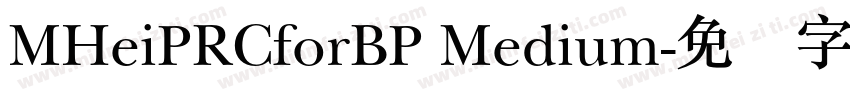 MHeiPRCforBP Medium字体转换